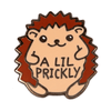 A Lil Prickly Hedgehog Pin