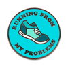 Running From My Problems Pin