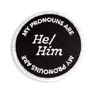 He Him Pronouns Patch