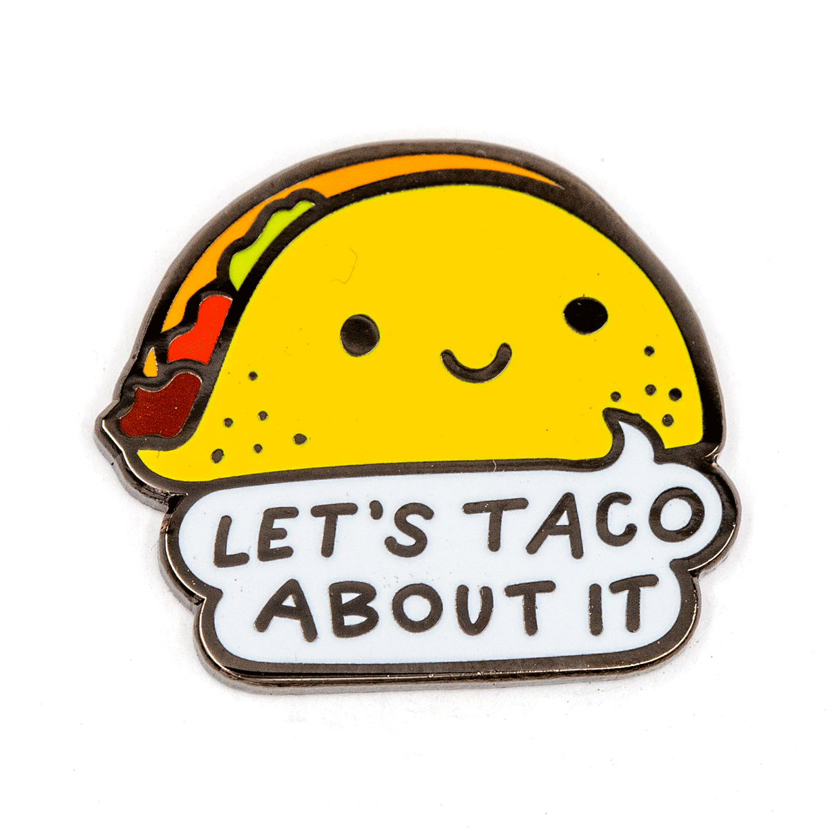Taco About It Pin