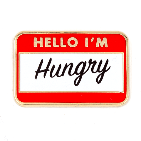 Hello I'm Hungry Pin