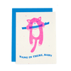 Hang In There Baby Risograph Card