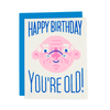 Happy Birthday You're Old Risograph Card